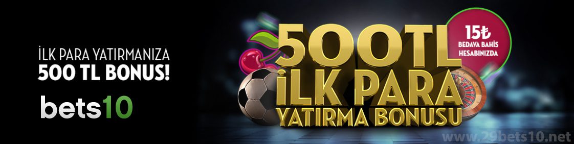 İlk Kez Para Yatırmanıza Özel %100 İlk Para Yatırma Bonusunuz Tam 500 TL!
