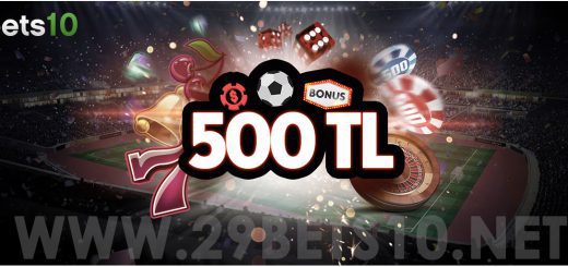 Bets10 dan Herkese Sezon Başlangıcına Özel 500 TL Bonus