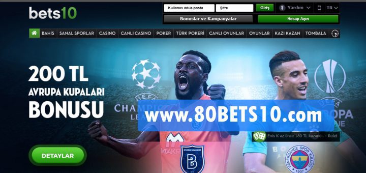 80Bets10 Yeni Adres ve Mobil Bahis Avrupa Kupaları Bonusu