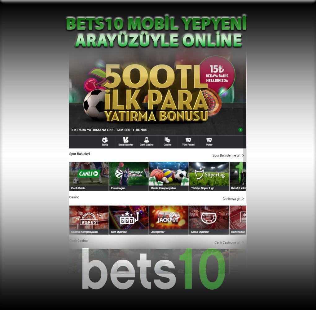 Bets10 Mobil Yepyeni Arayüzüyle Online